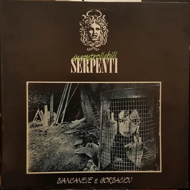 Biancaneve e Gorbaciov by Incontrollabili serpenti - album cover
