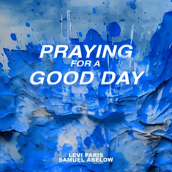 Praying for a Good Day