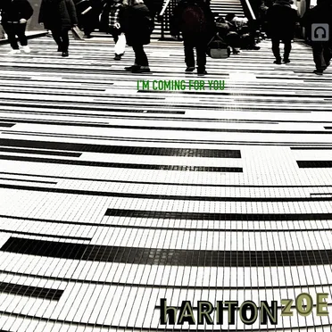 i’M COMING FOR YOU by hARITON zOE - album cover