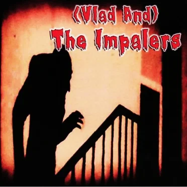 (Vlad And) The Impalers by (Vlad And) The Impalers - album cover