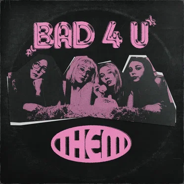 Bad 4 U