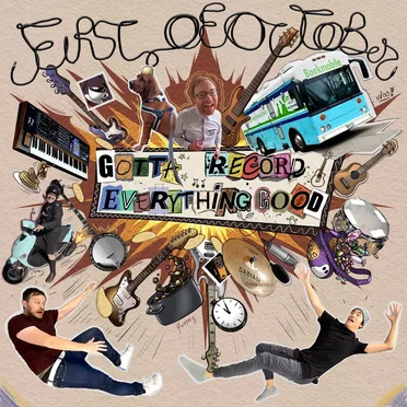 Gotta Record Everything Good by First of October - album cover