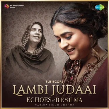Lambi Judaai (Echoes of Reshma)