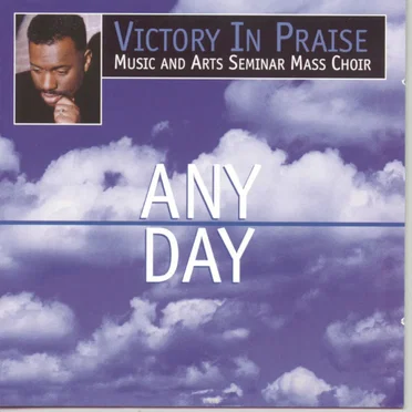 Any Day by Victory In Praise Music & Arts Seminar Mass Choir - album cover