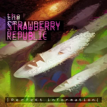 Perfekt Information by The Strawberry Republic - album cover