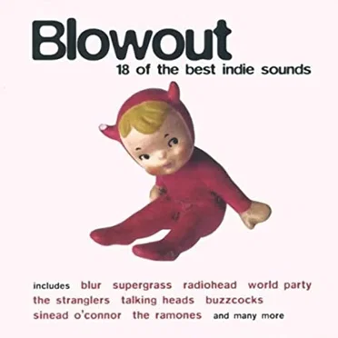 Blowout: 18 of the Best Indie Sounds by Various Artists - album cover