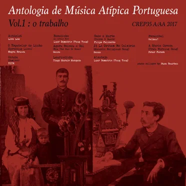 Antologia de Música Atípica Portuguesa, Vol. 1: O Trabalho by Various Artists - album cover