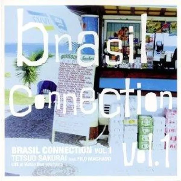 Brasil Connection Vol. 1