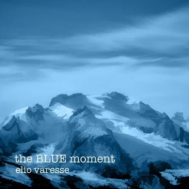the BLUE moment by Elio Varesse - album cover