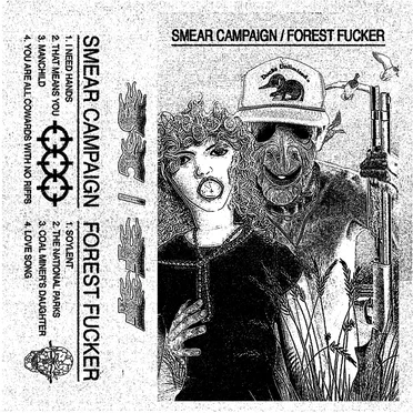 Smear Campaign / Forest Fucker Split
