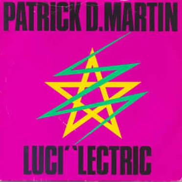 Luci 'Lectric by Patrick D. Martin - album cover