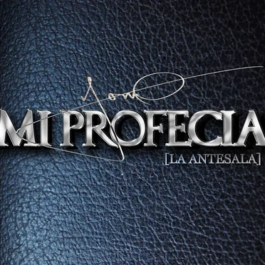 Mi profecía (La antesala)