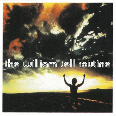 The William Tell Routine by The William Tell Routine - album cover