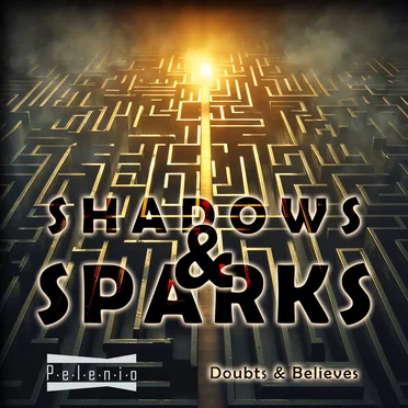 Shadows and Sparks