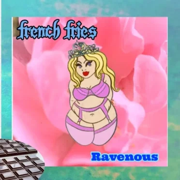 Ravenous by French Fries - album cover