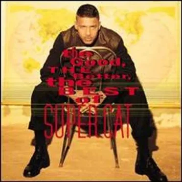 The Good, The Better, The Best Of Super Cat