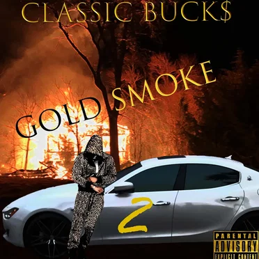 GOLD SMOKE 2 by Classic Buck$ - album cover