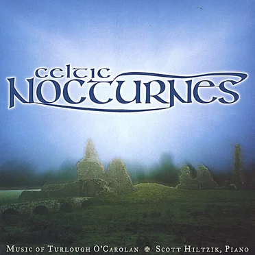 Celtic Nocturnes by Scott Hiltzik - album cover