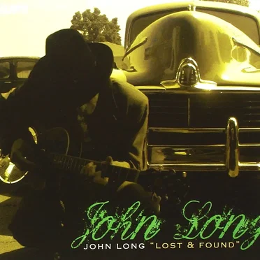 Lost & Found by John Long - album cover