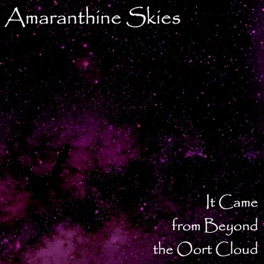 It Came From Beyond the Oort Cloud