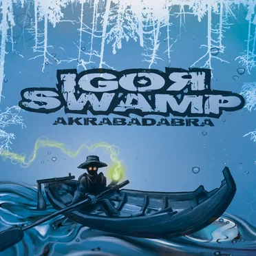 Akrabadabra by Igor Swamp - album cover