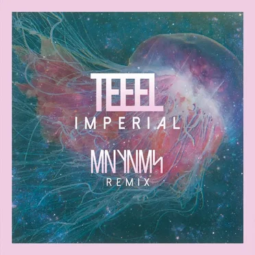Imperial (MNYNMS remix)