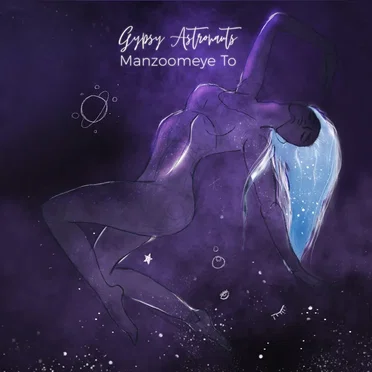 Manzoomeye To by Gypsy Astronauts - album cover