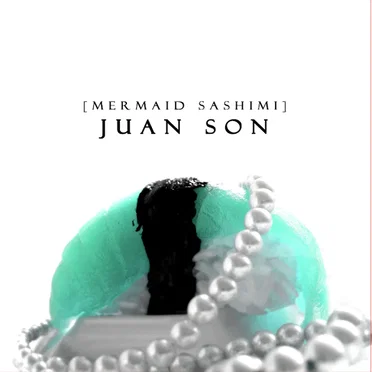 Mermaid Sashimi by Juan Son - album cover