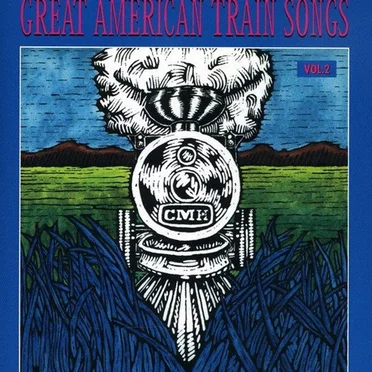 Great American Train Songs Vol II by Various Artists - album cover