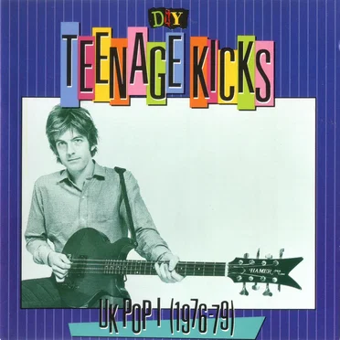 D.I.Y.: Teenage Kicks: UK Pop I (1976–79) by Various Artists - album cover