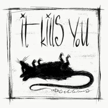 It Kills You
