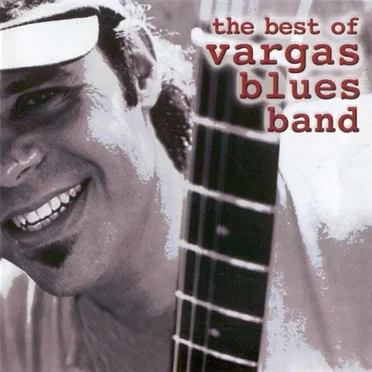 The Best of by Vargas Blues Band - album cover