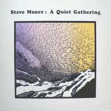 A Quiet Gathering by Steve Moore - album cover
