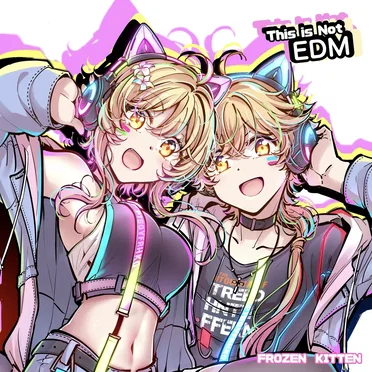 This Is Not EDM by Frozen Kitten - album cover