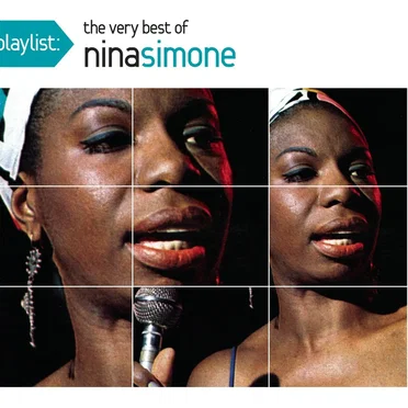 Playlist: The Very Best of Nina Simone