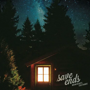 Warm Hearts, Cold Hands by Save Ends - album cover
