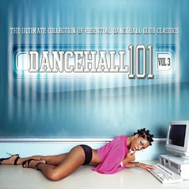Dancehall 101 Vol. 3 by Various Artists - album cover