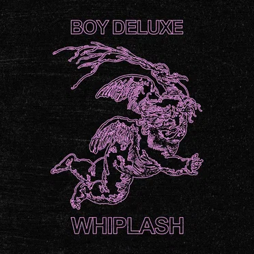 Whiplash by Boy Deluxe - album cover