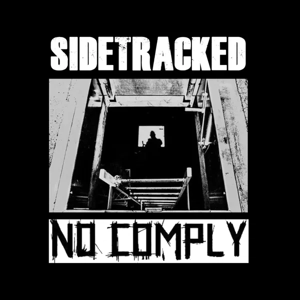 Sidetracked / No Comply
