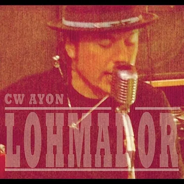 Lohmador by CW Ayon - album cover