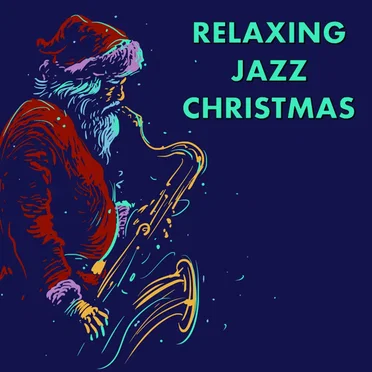 Relaxing Jazz Christmas by Various Artists - album cover