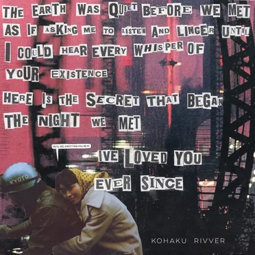THE EARTH WAS QUIET BEFORE WE MET, AS IF ASKING ME TO LISTEN
