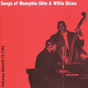 Songs of Memphis Slim & Willie Dixon