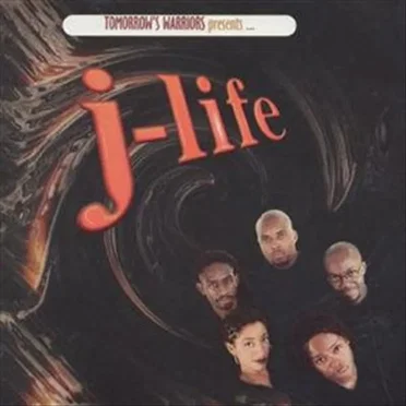 Tomorrow's Warriors Presents... J-Life by J-Life - album cover