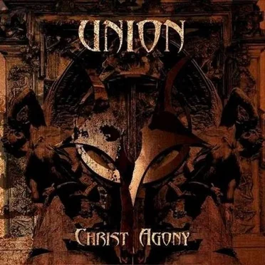 Christ Agony by Union - album cover