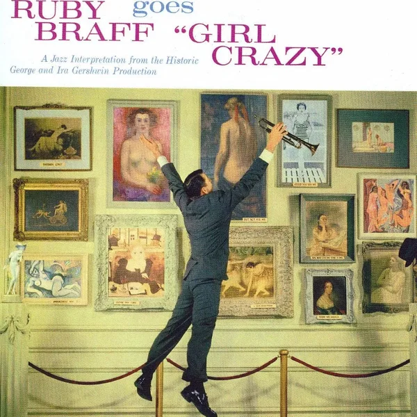 Ruby Braff Goes "Girl Crazy"