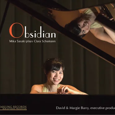 Obsidian: Mika Sasaki Plays Clara Schumann