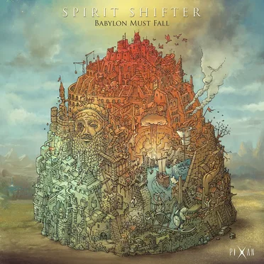 Babylon Must Fall by Spirit Shifter - album cover