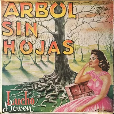 Árbol sin hojas by Lucho Bowen - album cover