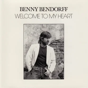 Welcome to My Heart by Benny Bendorff - album cover